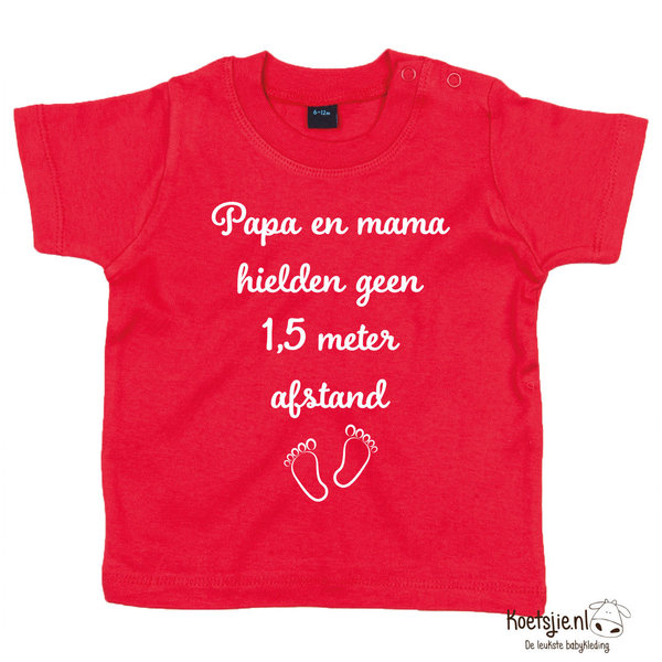 Papa en Mama hielden geen anderhalve meter afstand T-shirt